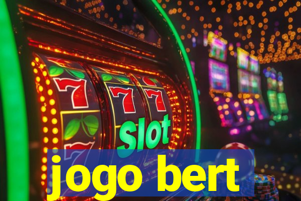 jogo bert